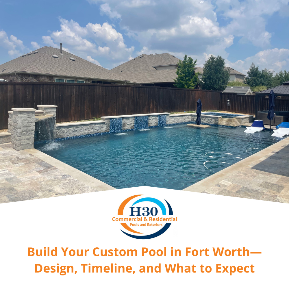 Build Your Custom Pool in Fort Worth