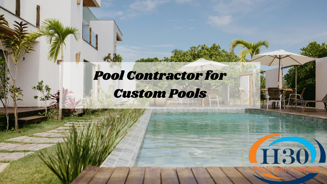 Pool Contractor for Custom Pools
